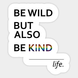Be Kind LGBTQ Pride Sticker